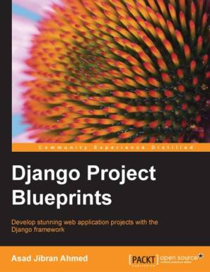 دانلود کتاب Django Project Blueprints