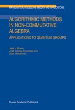 دانلود کتاب Algorithmic Methods in Non-Commutative Algebra: Applications to Quantum Groups