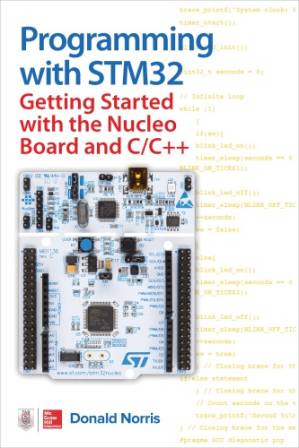 دانلود کتاب Programming with STM32: Getting Started with the Nucleo Board and C/C++