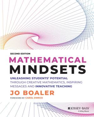 دانلود کتاب Mathematical Mindsets: Unleashing Students’ Potential Through Creative Mathematics, Inspiring Messages and Innovative Teaching