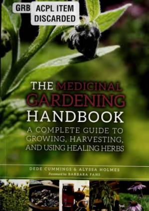 دانلود کتاب The medicinal gardening handbook. a complete guide to growing, harvesting, and using healing herbs