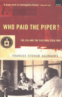 دانلود کتاب Who Paid the Piper? The CIA and the Cultural Cold War