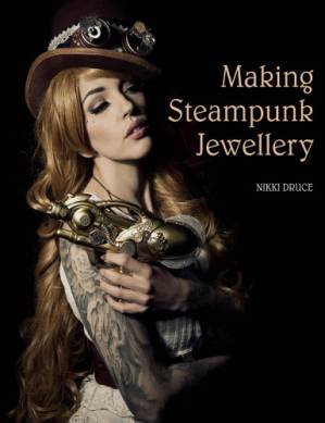 دانلود کتاب Making Steampunk Jewellery