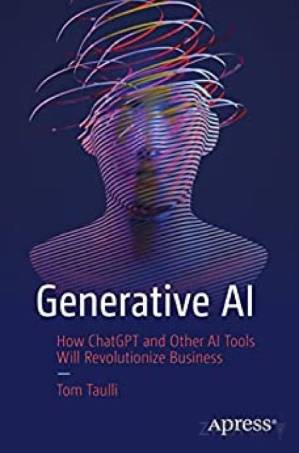 دانلود کتاب Generative AI. How ChatGPT and Other AI Tools…Business 2023
