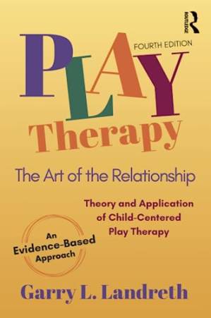دانلود کتاب Play Therapy : The Art of the Relationship