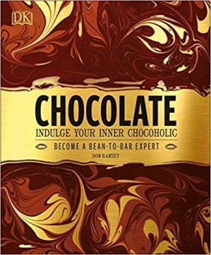دانلود کتاب Chocolate: Indulge Your Inner Chocoholic, Become a Bean-to-Bar Expert