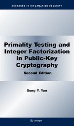 دانلود کتاب Primality Testing and Integer Factorization in Public-Key Cryptography
