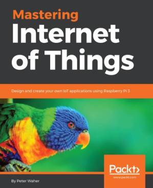 دانلود کتاب Mastering Internet of Things
