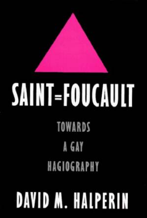 دانلود کتاب Saint Foucault: Towards a Gay Hagiography
