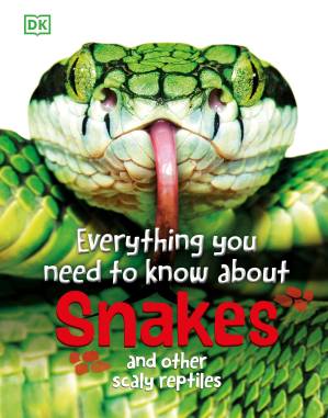 دانلود کتاب Everything You Need to Know About Snakes : And Other Scaly Reptiles
