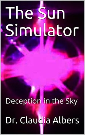 دانلود کتاب The Sun Simulator: Deception in the Sky