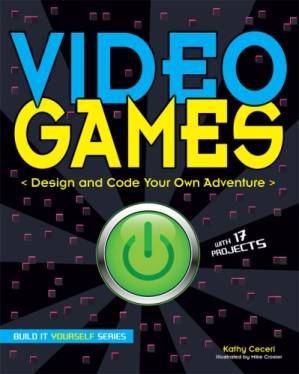 دانلود کتاب Video Games: Design and Code Your Own Adventure