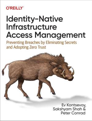 دانلود کتاب Identity-Native Infrastructure Access Management