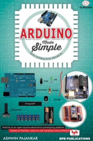 دانلود کتاب Arduino Made Simple: With Interactive Projects
