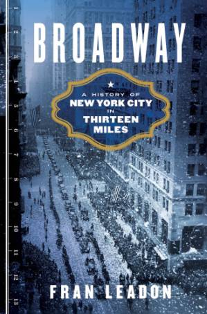 دانلود کتاب Broadway: A History of New York City in Thirteen Miles