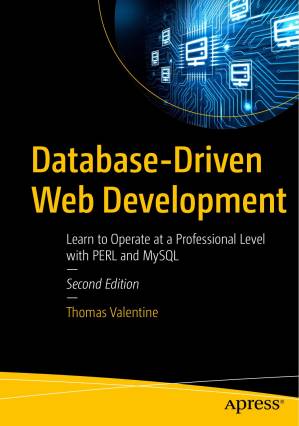 دانلود کتاب Database-Driven Web Development: Learn to Operate at a Professional Level with PERL and MySQL (2nd Edition)