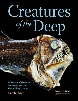 دانلود کتاب Creatures of the Deep: In Search of the Sea’s Monsters and the World They Live In