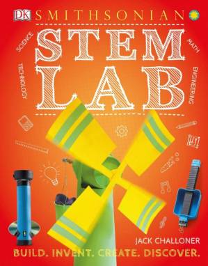 دانلود کتاب STEM Lab: 25 Super Cool Projects : Build, Invent, Create, Discover