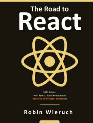 دانلود کتاب The Road to React: The React.js in JavaScript Book (2024 Edition)