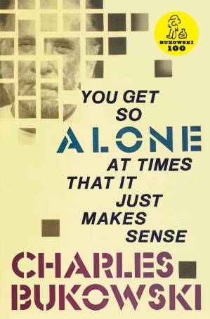 دانلود کتاب You Get So Alone at Times That It Just Makes Sense
