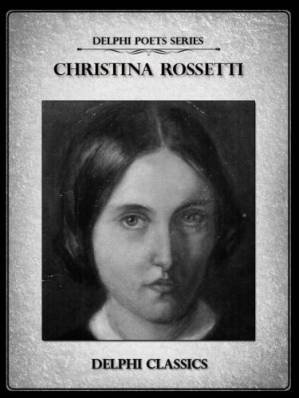 دانلود کتاب Delphi Complete Poetical Works of Christina Rossetti