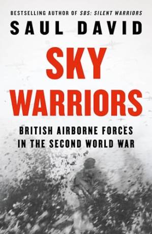 دانلود کتاب Sky Warriors: British Airborne Forces in the Second World War
