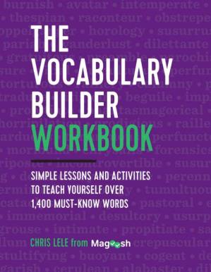 دانلود کتاب The Vocabulary Builder Workbook: Simple Lessons and Activities to Teach Yourself Over 1,400 Must-Know Words
