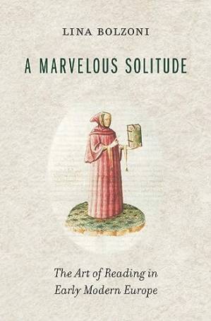 دانلود کتاب A Marvelous Solitude: The Art of Reading in Early Modern Europe