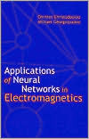 دانلود کتاب Applications Of Neural Networks In Electromagnetics