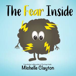 دانلود کتاب The Fear Inside: A children’s book about fear and safety, emotions, and feelings (The E. Motions Inside Series)