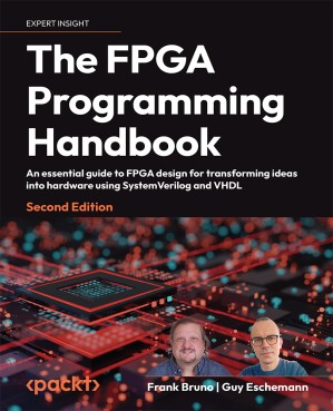 دانلود کتاب The FPGA Programming Handbook.An Essential Guide to FPGA Design for Transforming Ideas Into Hardware Using SystemVerilog and VHDL.