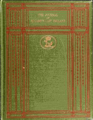دانلود کتاب The journal of Elizabeth Lady Holland (1791-1811) Volume 1 (of 2)