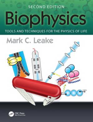 دانلود کتاب Biophysics: Tools and Techniques for the Physics of Life