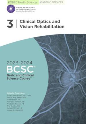دانلود کتاب 2023-2024 Basic and Clinical Science Course, Section 3: Clinical Optics and Vision Rehabilitation