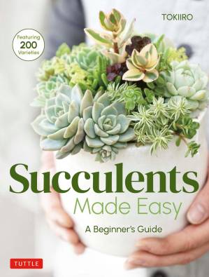 دانلود کتاب Succulents Made Easy: a Beginner’s Guide (Featuring 200 Varieties)