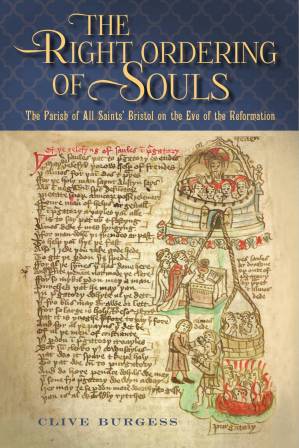 دانلود کتاب ‘The Right Ordering of Souls’: The Parish of All Saints’ Bristol on the Eve of the Reformation