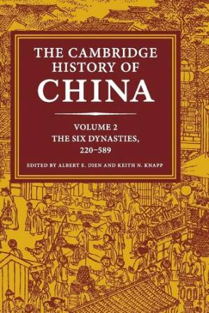 دانلود کتاب The Cambridge History Of China. Volume 2, The Six Dynasties, 220–589