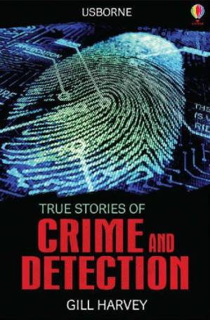 دانلود کتاب True Stories of Crime and Detection: Usborne True Stories