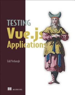 دانلود کتاب Testing Vue.js Applications