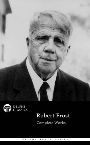 دانلود کتاب Delphi Complete Works of Robert Frost (Illustrated)