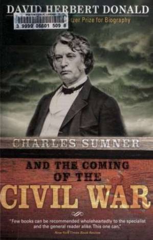 دانلود کتاب Charles Sumner and the Coming of the Civil War