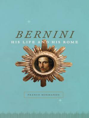 دانلود کتاب Bernini : His Life and His Rome