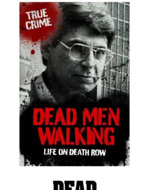 دانلود کتاب Dead Men Walking: Life on Death Row