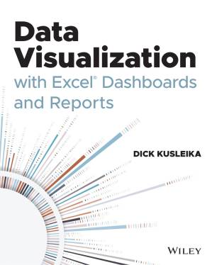 دانلود کتاب Data Visualization with Excel® Dashboards and Reports