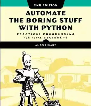 دانلود کتاب Automate The Boring Stuff With Python, 2Nd Edition: Practical Programming For Total Beginners