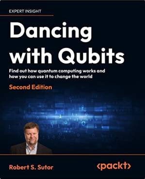 دانلود کتاب Dancing with Qubits – Second Edition