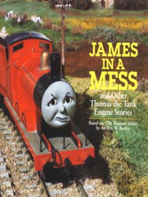 دانلود کتاب James in a Mess and Other Thomas the Tank Engine Stories