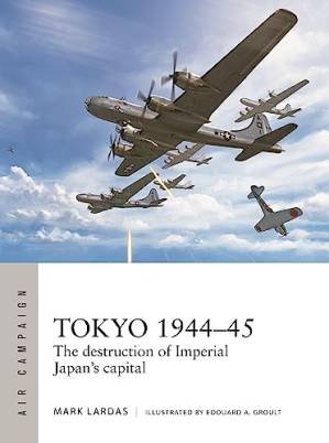 دانلود کتاب Tokyo 1944–45: The destruction of Imperial Japan’s capital