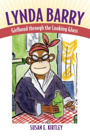 دانلود کتاب Lynda Barry: Girlhood Through the Looking Glass