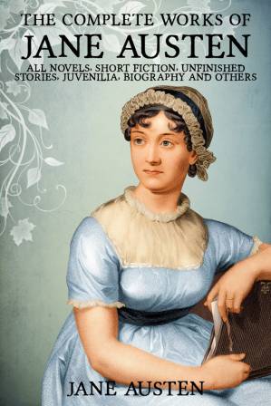 دانلود کتاب Complete Works of Jane Austen. Emma, Lady Susan, Mansfield Park, Northanger Abbey, Persuasion, Pride and Prejudice, Sense and Sensibility. ILLUSTRATED. (mobi)